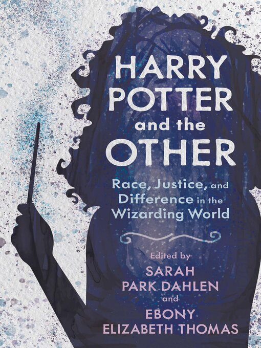 Title details for Harry Potter and the Other by Sarah Park Dahlen - Available